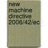 New Machine Directive 2006/42/ec