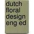 Dutch Floral Design eng ed