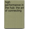 High Performance in the hub: the art of connecting door W. Santbulte
