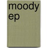 Moody Ep door Audiophox