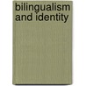 Bilingualism and Identity door M. Niño-Murcia