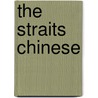The Straits Chinese door Khoo Joo Ee