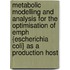 Metabolic modelling and analysis for the optimisation of \emph {escherichia coli} as a production host