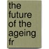 The Future Of The Ageing Fr