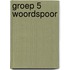Groep 5 Woordspoor