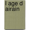 L age d Airain door Jean-Marc Laroche