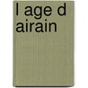 L age d Airain by Jean-Marc Laroche