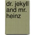 Dr. Jekyll and Mr. Heinz
