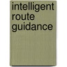 Intelligent route guidance door F.S. Zuurbier