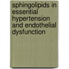 Sphingolipids in essential hypertension and endothelial dysfunction door Leon Spijkers