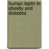 Human leptin in obesity and diabetes