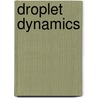 Droplet dynamics door Mounir Aytouna