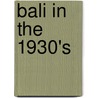 Bali in the 1930's by P. de Bont
