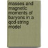 Masses And Magnetic Moments Of Baryons In A Qcd-string Model