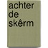 Achter de skêrm