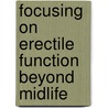 Focusing on erectile function beyond midlife door B.W.V. Schouten