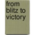 From Blitz to Victory