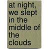 At night, we slept in the middle of the clouds by Sven Lutticken
