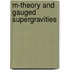 M-theory and gauged supergravities