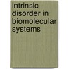 Intrinsic Disorder in Biomolecular Systems door M.N. Krzeminski