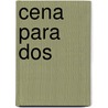 Cena para dos by Sanne de Bakker