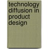 Technology diffusion in product design by W.A. Poelman