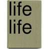 Life life door J.H. De Jong