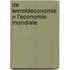De wereldeconomie = L'economie mondiale