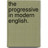 The Progressive in Modern English. by S. Kranich