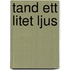 Tand ett litet ljus