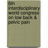 6th Interdisciplinary World Congress on Low Back & Pelvic Pain by V. Mooney