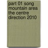 Part 01 Song Mountain Area The Centre Direction 2010 door L. De Vries