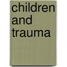 Children and trauma by E. Alisic