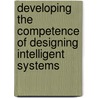 Developing the competence of designing intelligent systems by D. Vinke