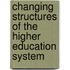 Changing Structures of the Higher Education System