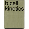 B cell kinetics by G.J. Deenen