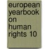 European Yearbook on Human Rights 10