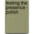 Feeling the Presence - Polish