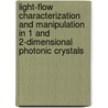 Light-flow characterization and manipulation in 1 and 2-dimensional photonic crystals door W.C.L. Hopman