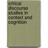 Critical Discourse Studies in Context and Cognition
