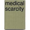 Medical scarcity door Sophie Roborgh