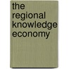 The Regional Knowledge Economy by O. Raspe