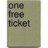 One Free Ticket