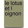 Le lotus et l oignon door Eugene Warmenbol