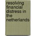 Resolving financial distress in the Netherlands