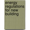 Energy regulations for new building door M. Beerepoot