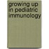 Growing up in pediatric immunology