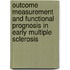 Outcome measurement and functional prognosis in early multiple sclerosis