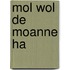 Mol wol de moanne ha