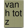 Van H tot Z door Windig 